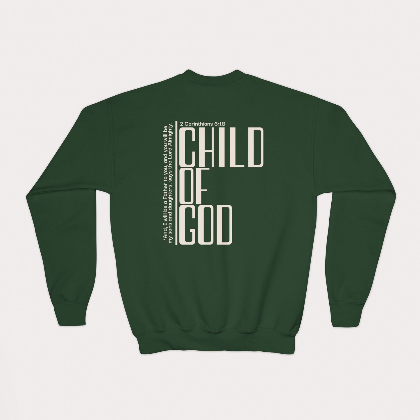 Child of God Kids Christian Sweatshirt | 2 Corinthians 6:18 | Youth Crewneck