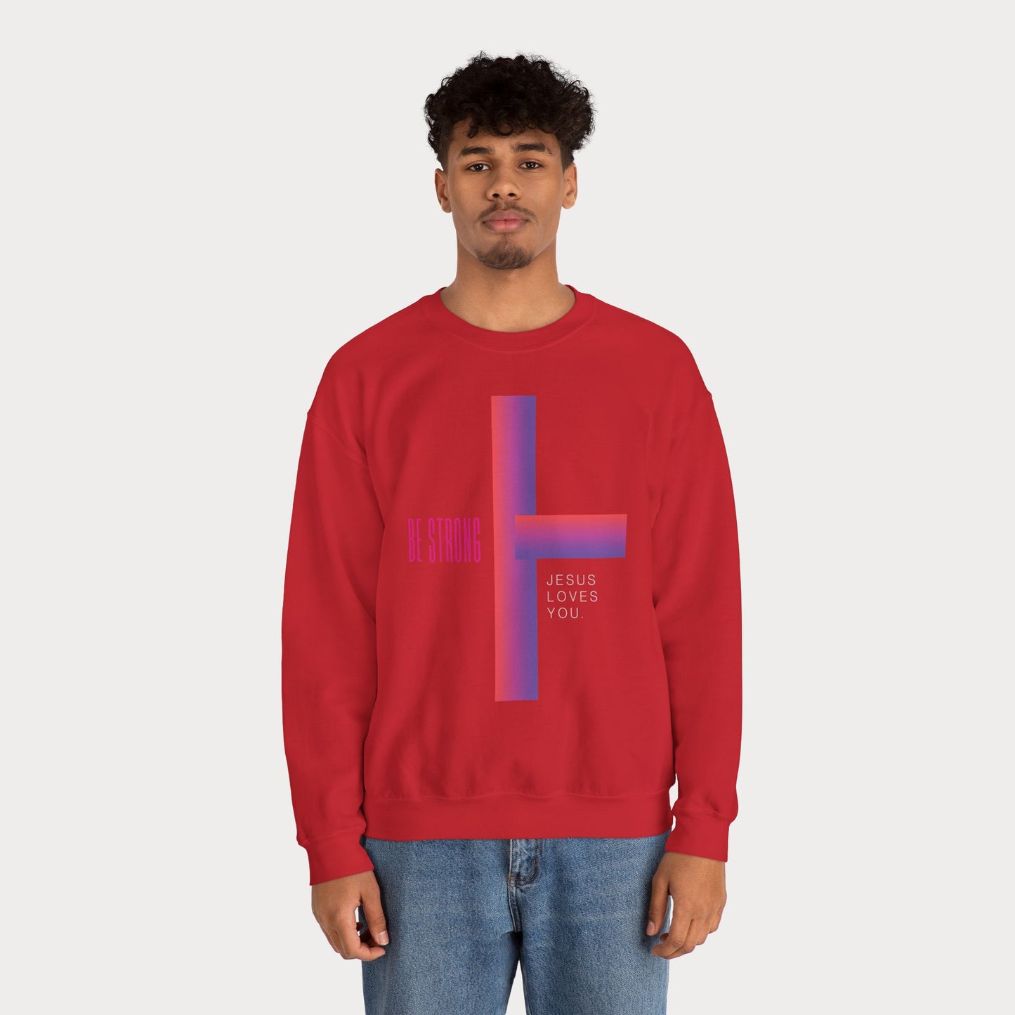 Cross: Jesus Loves You Be Strong Crewneck Sweatshirt