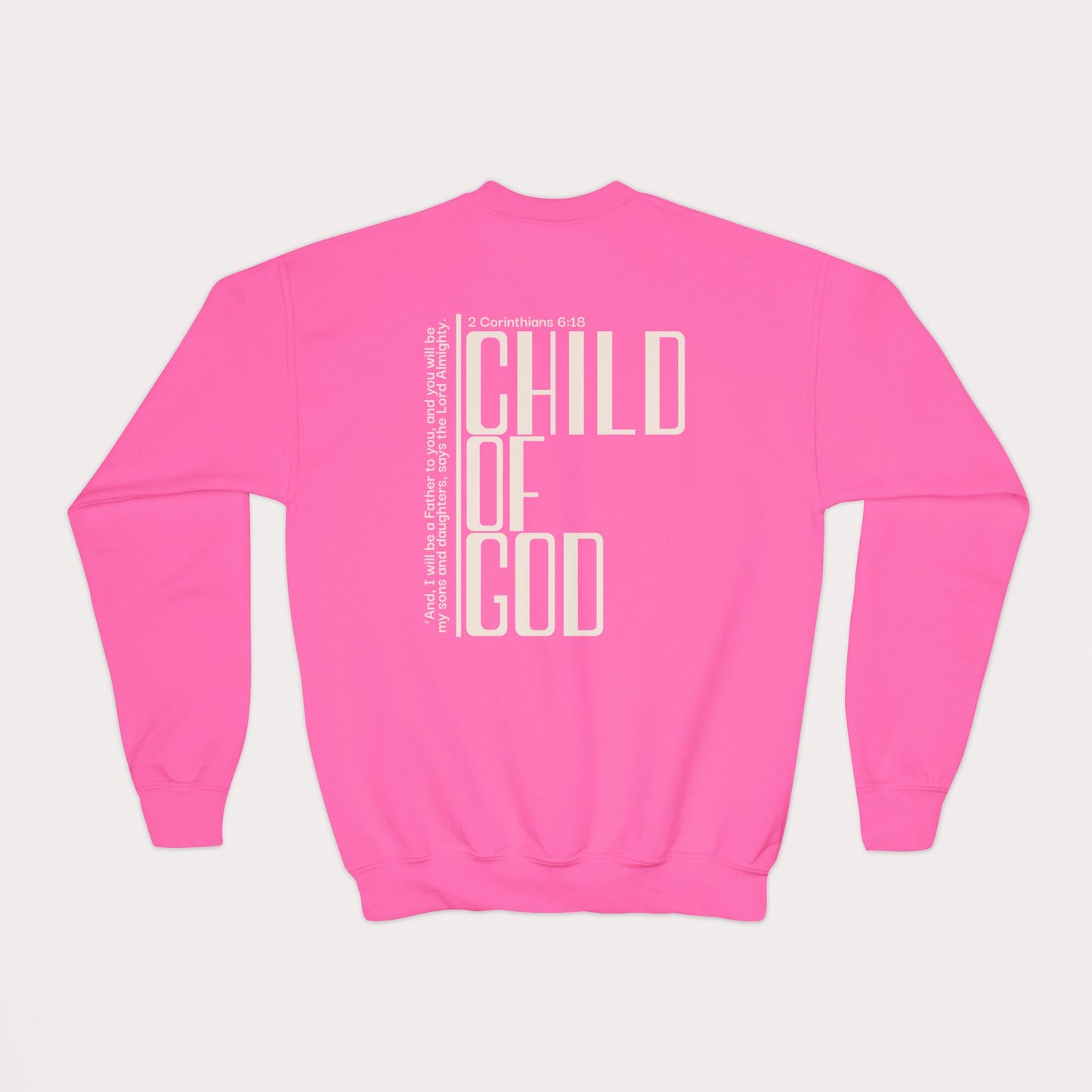 Child of God Kids Christian Sweatshirt | 2 Corinthians 6:18 | Youth Crewneck